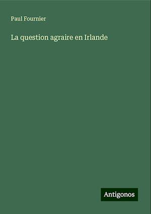 La question agraire en Irlande