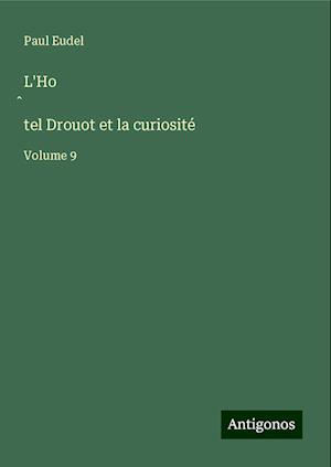 L'Ho¿tel Drouot et la curiosité