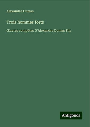 Trois hommes forts