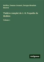 Théâtre complet de J.-B. Poquelin de Molière