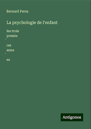 La psychologie de l'enfant