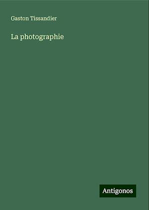 La photographie