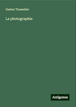 La photographie