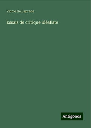 Essais de critique idéaliste