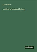 La dîme, la corvée et le joug