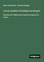 Lettres choisies de Madame de Sévigné