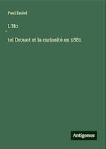 L'Ho¿tel Drouot et la curiosité en 1881