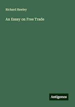 An Essay on Free Trade