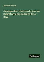 Catalogue des cylindres orientaux du Cabinet royal des médailles de La Haye