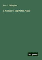 A Manual of Vegetable Plants