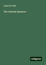 The Chisolm Massacre