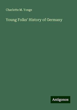 Young Folks' History of Germany