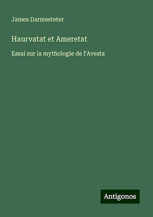 Haurvatat et Ameretat