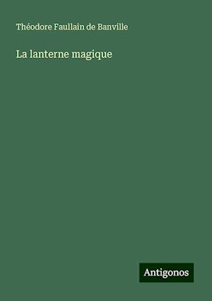 La lanterne magique