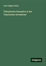 Théophraste Renaudot et ses "innocentes inventions"