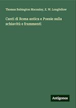 Canti di Roma antica e Poesie sulla schiavitù e frammenti