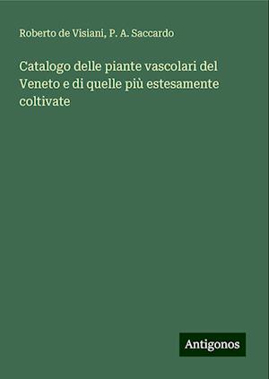 Catalogo delle piante vascolari del Veneto e di quelle più estesamente coltivate