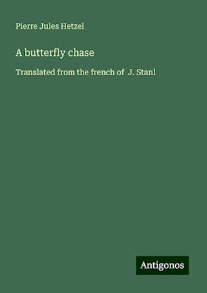 A butterfly chase