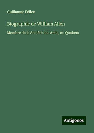 Biographie de William Allen