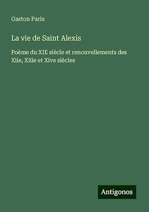 La vie de Saint Alexis