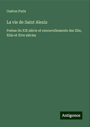 La vie de Saint Alexis