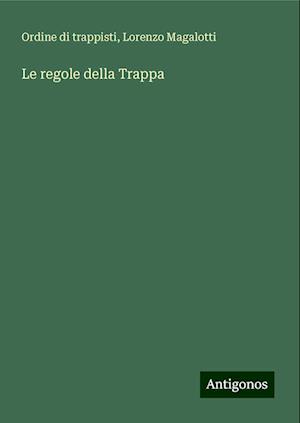 Le regole della Trappa