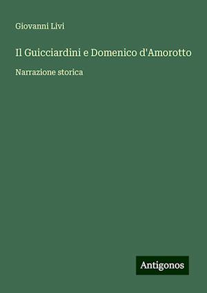 Il Guicciardini e Domenico d'Amorotto