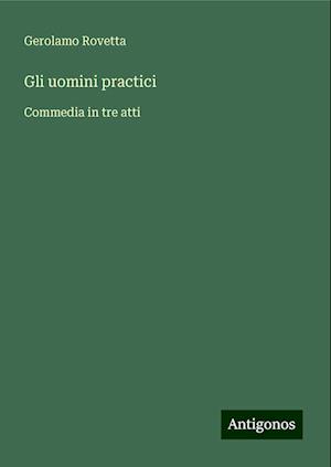 Gli uomini practici