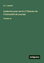 Analectes pour servir à l'histoire de l'Université de Louvain