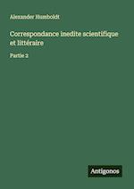 Correspondance inedite scientifique et littéraire