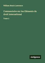 Commentaire sur les Eléments du droit international