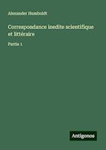 Correspondance inedite scientifique et littéraire