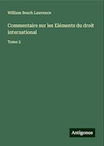 Commentaire sur les Eléments du droit international