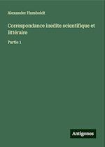 Correspondance inedite scientifique et littéraire