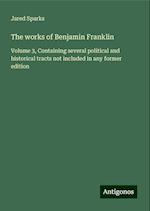 The works of Benjamin Franklin