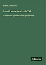 Les réformes sous Louis XVI