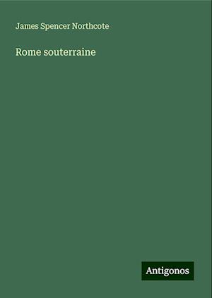 Rome souterraine