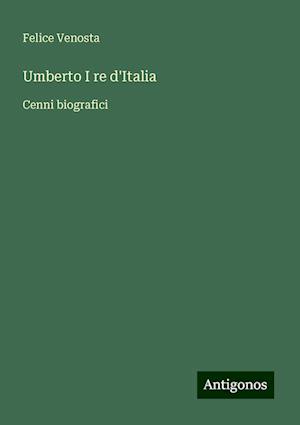 Umberto I re d'Italia