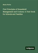 First Principles of Household Management and Cookery: A Text-book for Schools and Families