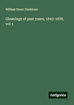 Gleanings of past years, 1843-1878, vol 1