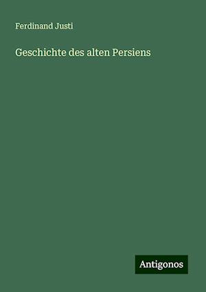 Geschichte des alten Persiens