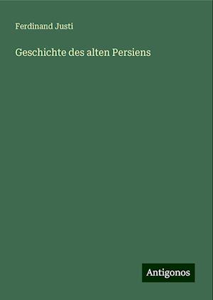 Geschichte des alten Persiens