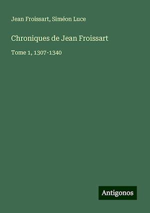 Chroniques de Jean Froissart