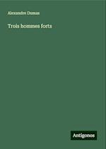 Trois hommes forts