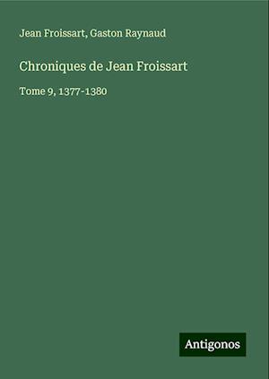 Chroniques de Jean Froissart