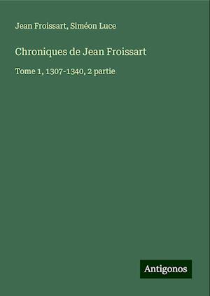 Chroniques de Jean Froissart