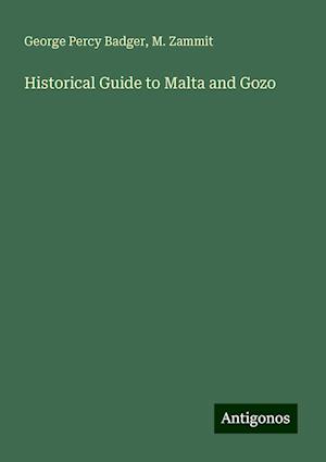 Historical Guide to Malta and Gozo