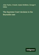 The Supreme Court decision in the Reynolds case