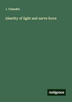 Identity of light and nerve force