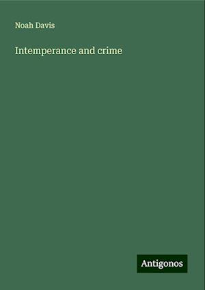 Intemperance and crime